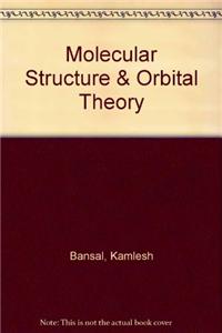Molecular Structure and Orbital Theory