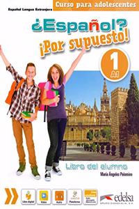 Espanol? Por supuesto!: Libro del alumno 1 (A1)