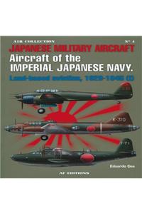 Japanese Military Aircraft: Aircraft of the Imperial Japanese Navy. Land-Based Aviation. 1929-1945 (I)
