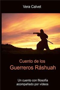 Cuento de Los Guerreros Rashuah: Cuento Con Filosofia