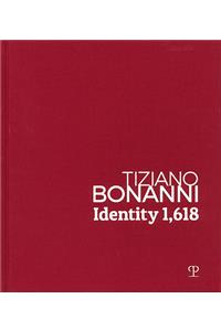 Tiziano Bonanni: Identity 1,618