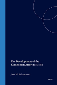 Development of the Komnenian Army: 1081-1180