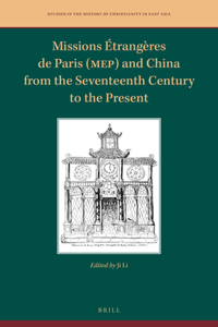 Missions Étrangères de Paris (Mep) and China from the Seventeenth Century to the Present