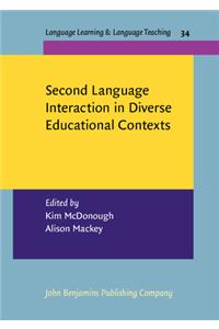 Second Language Interaction in Diverse Educational Contexts