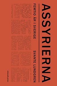 Assyrierna femtio år i Sverige