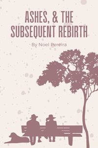 Ashes, & The Subsequent Rebirth