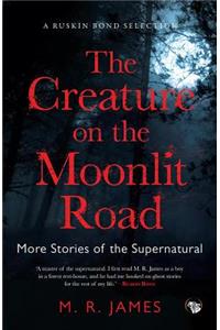 The Creature on the Moonlit Road
