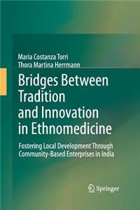 Bridges Between Tradition and Innovation in Ethnomedicine