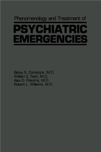 Phenomenology and Treatment of Psychiatric Emergencies