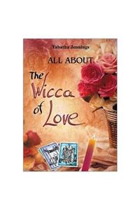 All about the Wicca of Love