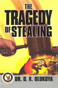 Tragedy of Stealing