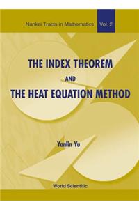 Index Theorem and the Heat Equation Method
