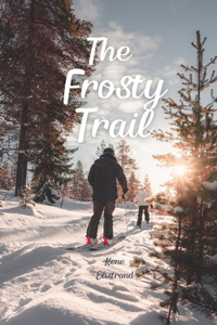 The Frosty Trail