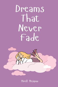 Dreams That Never Fade