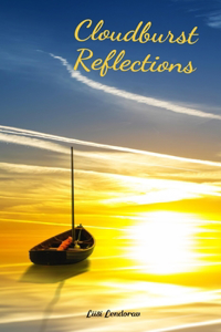 Cloudburst Reflections