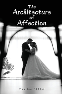 The Architecture of Affection