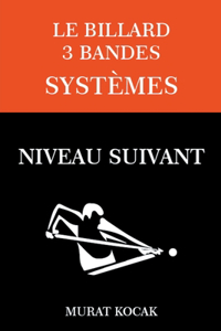 Billard 3 Bandes Systèmes - Niveau Suivant
