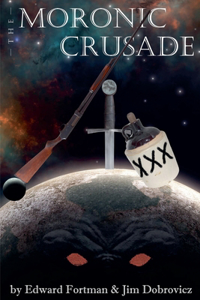 Moronic Crusade