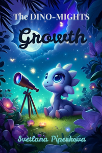 The Dino-Mights Growth Collection