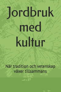 Jordbruk med kultur