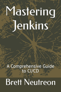 Mastering Jenkins