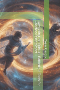 Navigating the Spiritual Battlefield