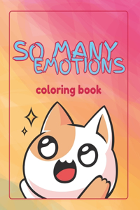 So Many Emotions