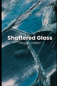 Shattered Glass
