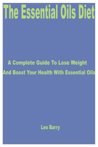 The Essential Oils Diet
