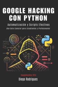 GOOGLE HACKING CON PYTHON Edición 2024