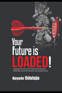 Your Future Is Loaded