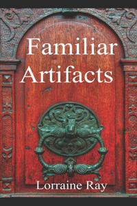 Familiar Artifacts