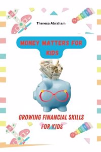 Money Matters for Kids