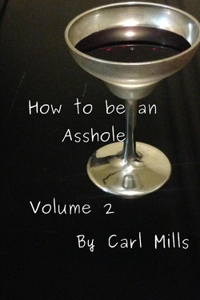 How to be an Asshole