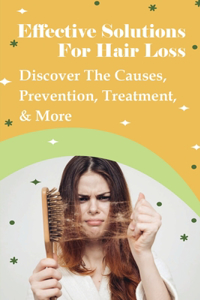 Effective Solutions For Hair Loss