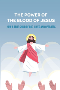 The Power Of The Blood Of Jesus