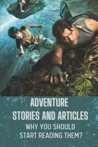 Adventure Stories And Articles