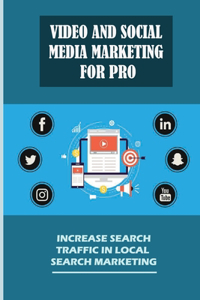 Video And Social Media Marketing For Pro