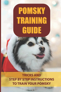 Pomsky Training Guide