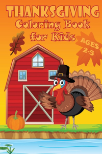 Thanksgiving Coloring Book For Kids Ages 2-5