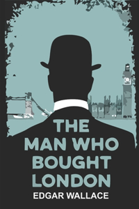 The Man Who Bought London