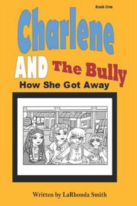 Charlene and The Bully How She Got Away