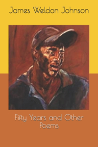 Fifty Years and Other Poems