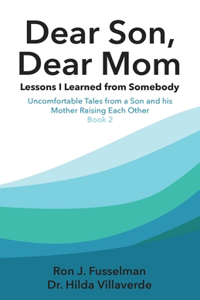 Dear Son, Dear Mom