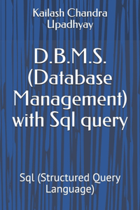 D.B.M.S. (Database Management) with Sql query