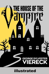 The House of the Vampire illustrated