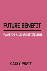 Future Benefit