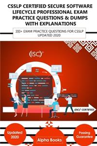 CSSLP Certified Secure Software Lifecycle Professional Exam Practice Questions & Dumps With Explanations