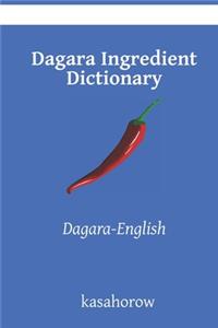 Dagara Ingredient Dictionary