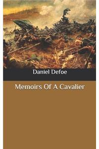 Memoirs Of A Cavalier